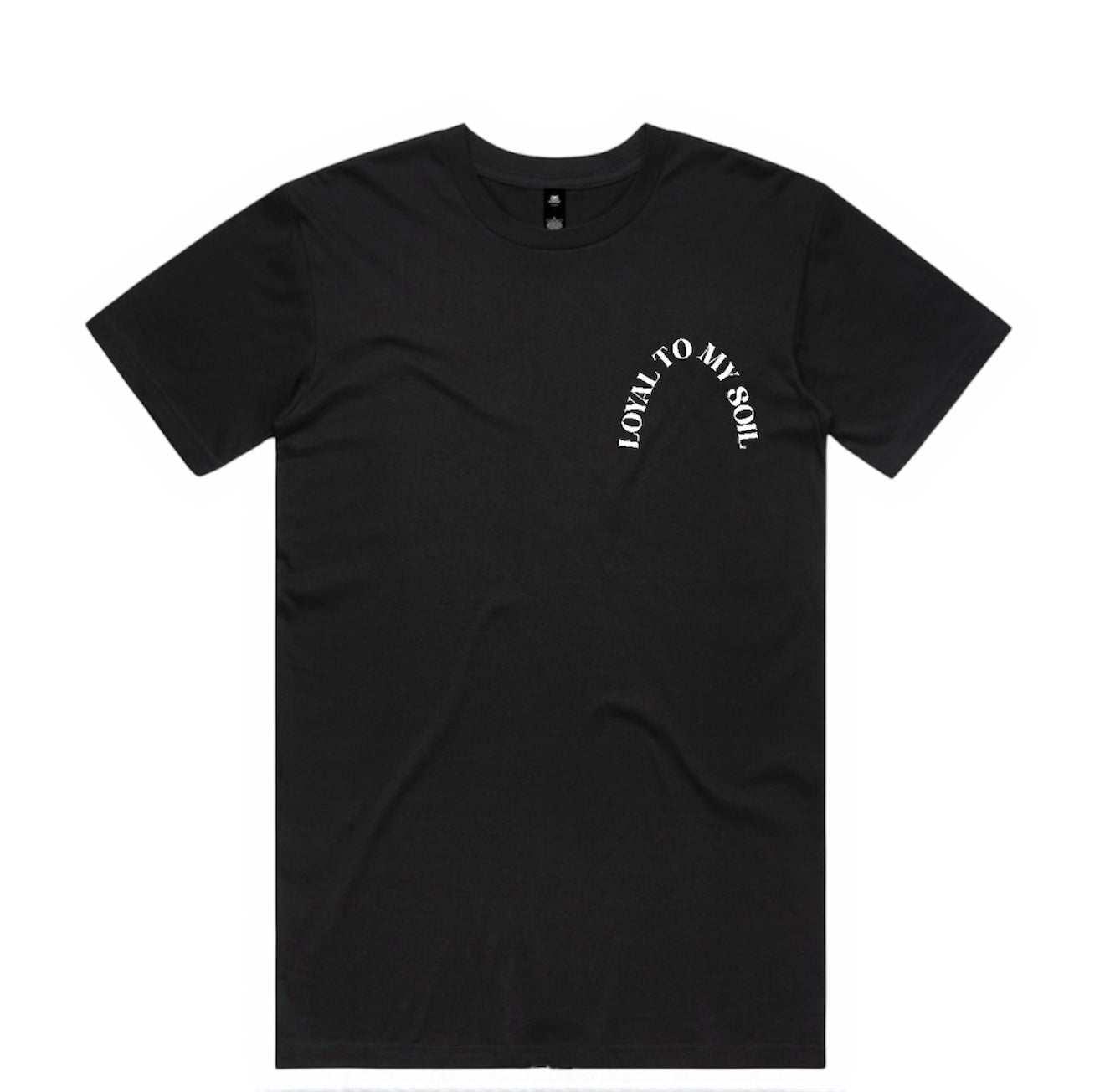 Loyal To My Soil T-Shirt