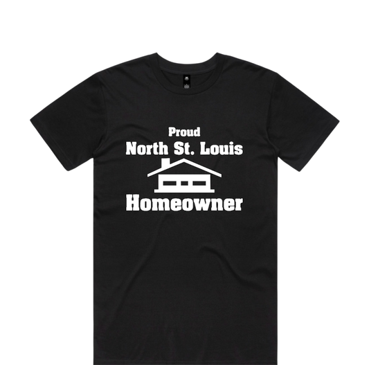 Proud North St. Louis Homeowner T-Shirt